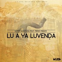 Lu A Ya Luvenda - Witty Manyuha