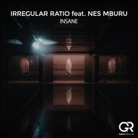 Insane - Nes Mburu & Irregular Ratio
