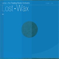 Crossroad - Lena & The Floating Roots Orchestra & Lena & The Floating Roots Orchestra & Julien Jacob & Steve Argüelles & Charlie O