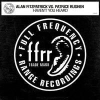 Haven't You Heard - Alan Fitzpatrick & Patrice Rushen