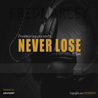 Never Lose - Fred Marley & Suki