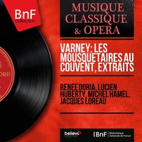 Les mousquetaires au couvent, Act II: L'amour n'est pas quoiqu'on en dise (Couplets) - Michel Hamel & Jacques Loreau & Lucien Huberty & Rosine Bredy & Jésus Etcheverry & Jésus Etcheverry Orchestra