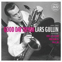 Good Day To You - Lars Gullin