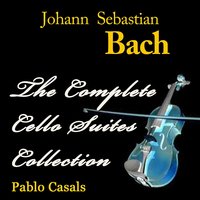 Cello Suite No. 4 in E-Flat Major, BWV. 1010: III. Courante - Pablo Casals & Johann Sebastian Bach