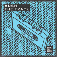 The Track - Vush