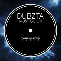 Must Go On - Dubzta