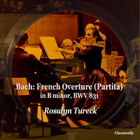 French Overture (Partita) in B minor, BWV 831 - II. Courante - Rosalyn Tureck & Johann Sebastian Bach