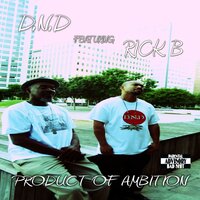 No Substatute - D.N.D & Rick B