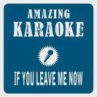 If You Leave Me Now - Clara Oaks