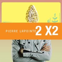 Deux par deux rassemblés - Pierre Lapointe