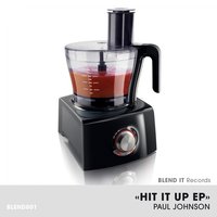 Hit It Up - Paul Johnson