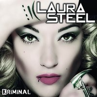 Kriminal - Laura Steel & Benny Rich