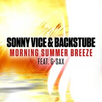 Morning Summer Breeze - Sonny Vice & Backstube & G-Sax