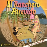 Manuel - El Ranchero Atrevido