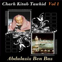 Charh Kitab Tawhid, Pt.3 - Abdulaziz Ben Baz