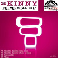 Plastic Dreams - Skinny