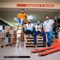 Sognare è gratis - Easy Funk