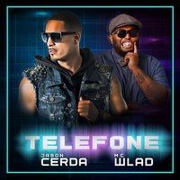 Telefone - Jason Cerda & Wlad MC