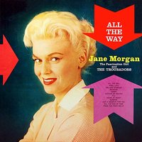 All the Way - Jane Morgan
