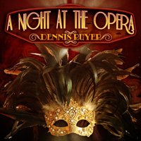 A Night At The Opera - Dennis Ruyer