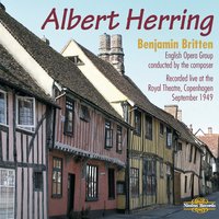 Albert Herring: Act 3, "ALBERT...!" - Бенджамин Бриттен & English Opera Group