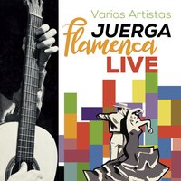 Alegrías - Pepe El Culata & Andrés Heredia & Triguito & El Pelao (hijo) & Teresilla & Mariquita