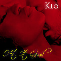 Hit it Good - Klo