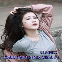 DJ Gado Gado Remix - DJ Andies