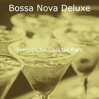 Charming Ambience for Cocktail Bars - Bossa Nova Deluxe