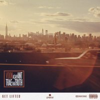 Get Lifted - A$AP Ant & Trae Tha Truth & VDon