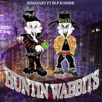 Huntin Wabbits - Sematary