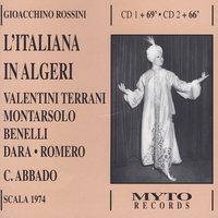 "L'Italiana In Algeri", Atto Secondo: Amici, in ogni evento (Isabella) - Джоаккино Россини & Lucia Valentini Terrani & Orchestra E Coro Del Teatro Alla Scala