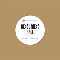 Chicago Stomp Down - Adelaide Hall & Duke Ellington & His Orchestra & Adelaide Hall, Duke Ellington and His Orchestra