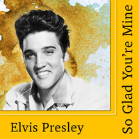 When My Blue Moon Turns To Gold Again - Elvis Presley