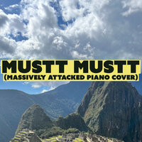 Mustt Mustt (Massively Attacked Piano Cover) - ALIF