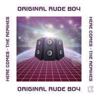 Here Comes - Vengeance & Original Rude Boy