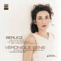 Les Nuits d'été Op. 7: Villanelle - Veronique Gens & Гектор Берлиоз