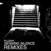 Sensing Silence - Plushy