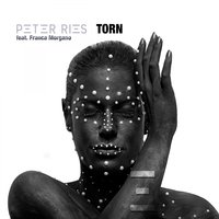 Torn - Peter Ries & Franca Morgano