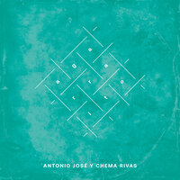 Agarraito - Antonio José & Chema Rivas