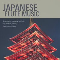 Japanese Flute Music - Japanese Relaxation and Meditation & Calming Music Academy