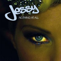 Nothing At All - Jessy