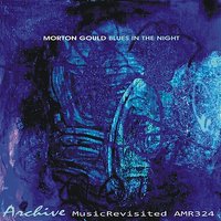 Birth of the Blues - Morton Gould And His Orchestra
