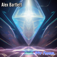 My Angel - Alex Bartlett