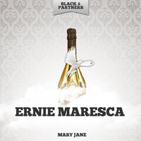 Mary Jane - Ernie Maresca