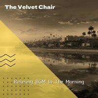 Early Bird Whistling - The Velvet Chair
