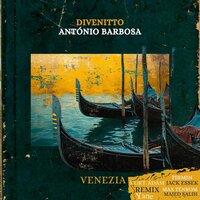 Venezia - Divenitto & Antonio Barbosa & Firmin