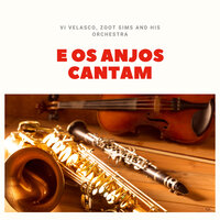 Recado (The Message) - Vi Velasco & Zoot Sims And His Orchestra