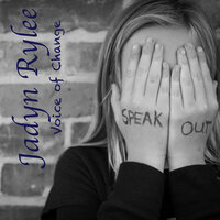 Voice of Change - Jadyn Rylee