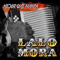 Lo Callaré - Lalo Mora